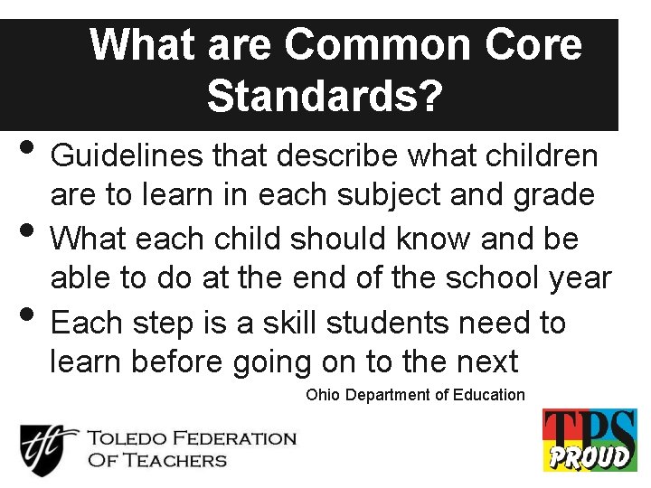 What are Common Core Standards? • Guidelines that describe what children • • are