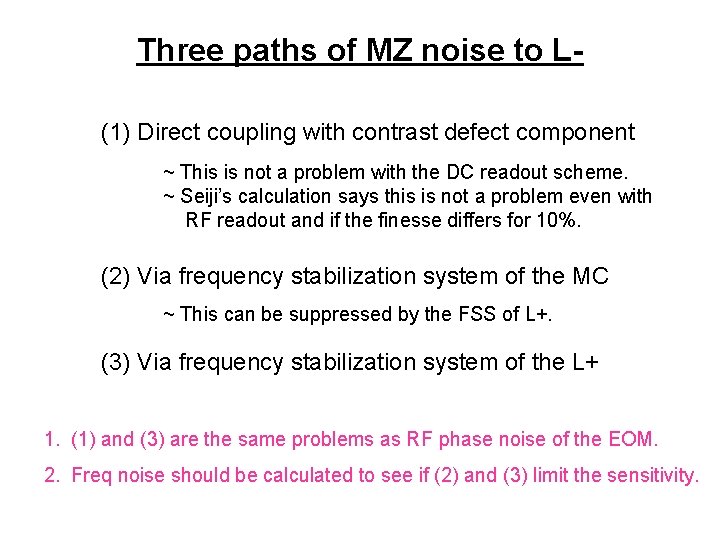 Three paths of MZ noise to L(1) Direct coupling with contrast defect component ~