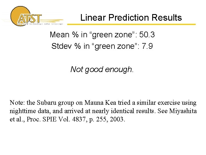 Linear Prediction Results Mean % in “green zone”: 50. 3 Stdev % in “green