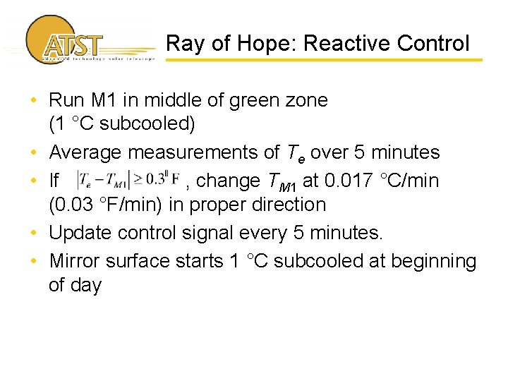 Ray of Hope: Reactive Control • Run M 1 in middle of green zone