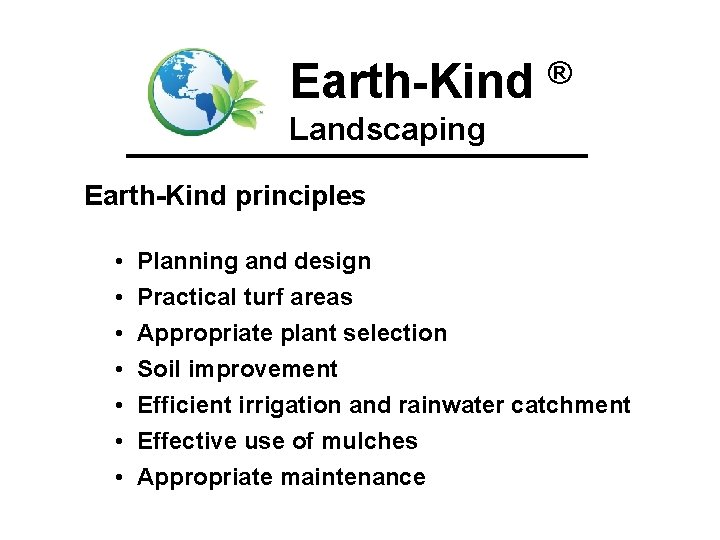 EarthKind Landscaping A healthy environment starts in your