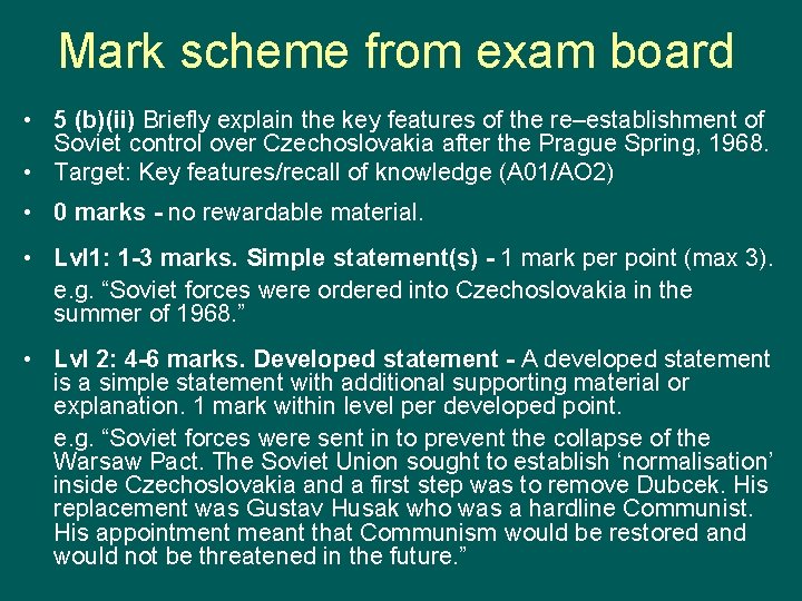Mark scheme from exam board • 5 (b)(ii) Briefly explain the key features of