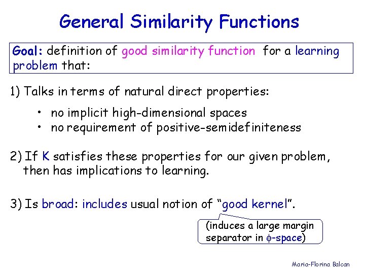 Learning With Similarity Functions Mariaflorina Balcan Avrim Blum