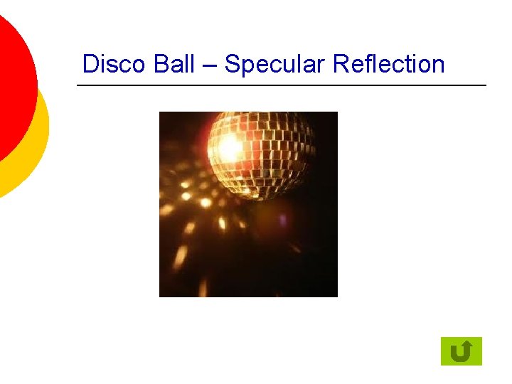Disco Ball – Specular Reflection 