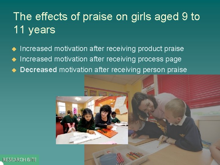 The effects of praise on girls aged 9 to 11 years u u u