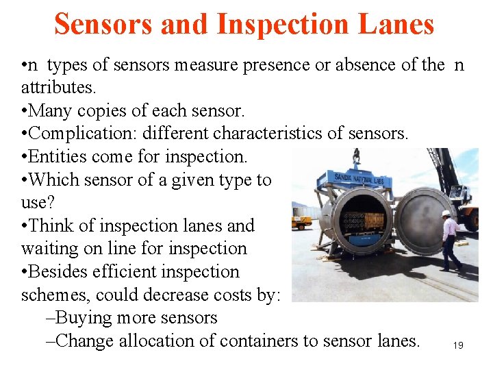 Sensors and Inspection Lanes • n types of sensors measure presence or absence of Sensors and Inspection Lanes • n types of sensors measure presence or absence of