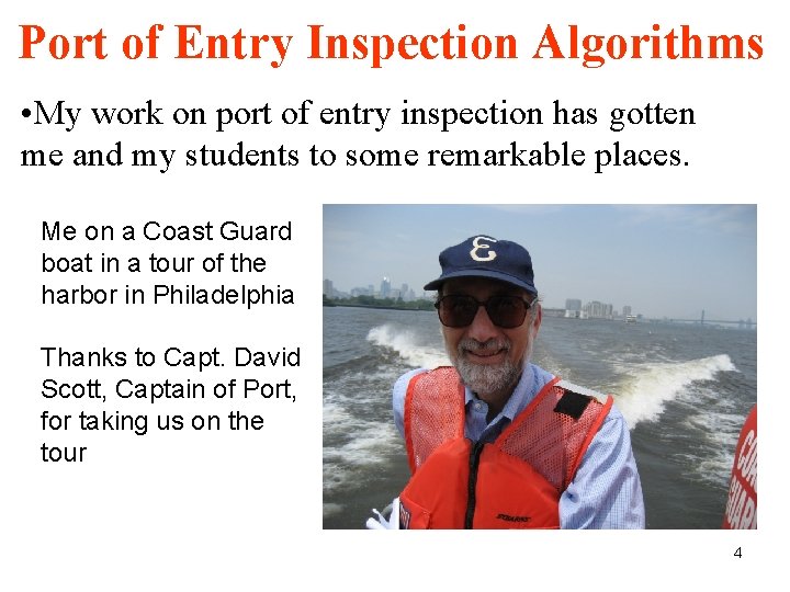 Port of Entry Inspection Algorithms • My work on port of entry inspection has Port of Entry Inspection Algorithms • My work on port of entry inspection has