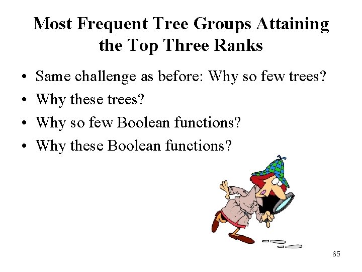 Most Frequent Tree Groups Attaining the Top Three Ranks • • Same challenge as Most Frequent Tree Groups Attaining the Top Three Ranks • • Same challenge as