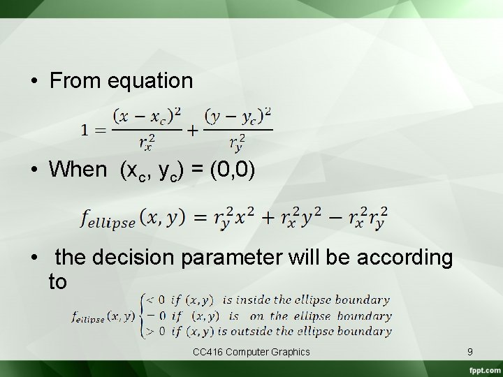  • From equation • When (xc, yc) = (0, 0) • the decision