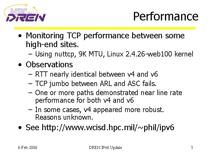 Performance • Monitoring TCP performance between some high-end sites. – Using nuttcp, 9 K