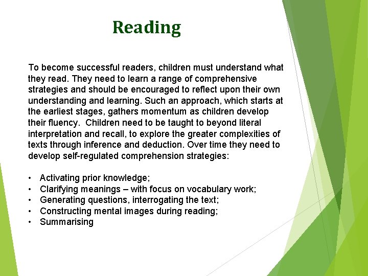 Reading To become successful readers, children must understand what they read. They need to