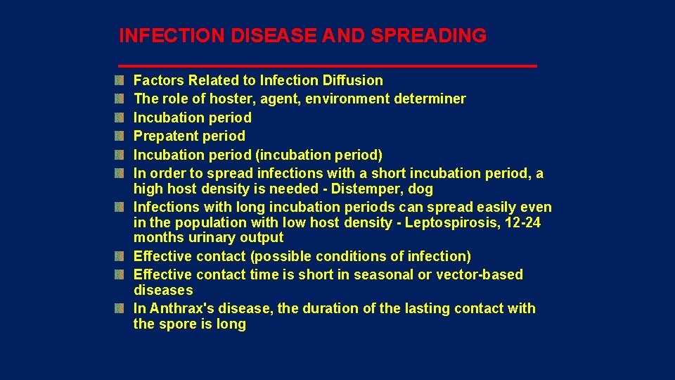 INFECTION DISEASE AND SPREADING Factors Related to Infection Diffusion The role of hoster, agent,