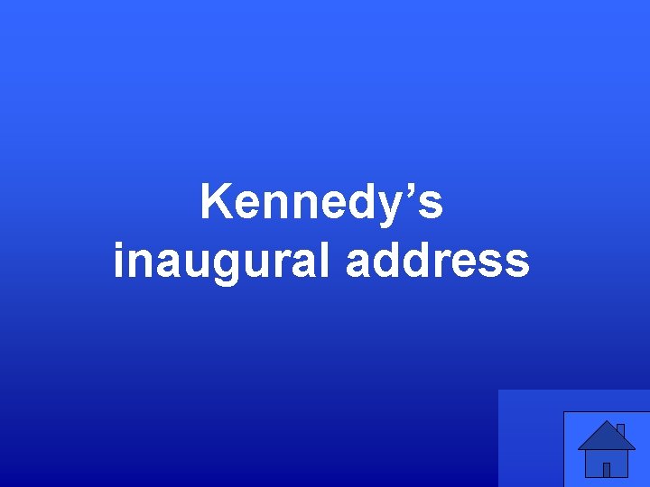 Kennedy’s inaugural address 