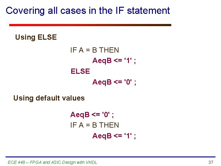 Covering all cases in the IF statement Using ELSE IF A = B THEN