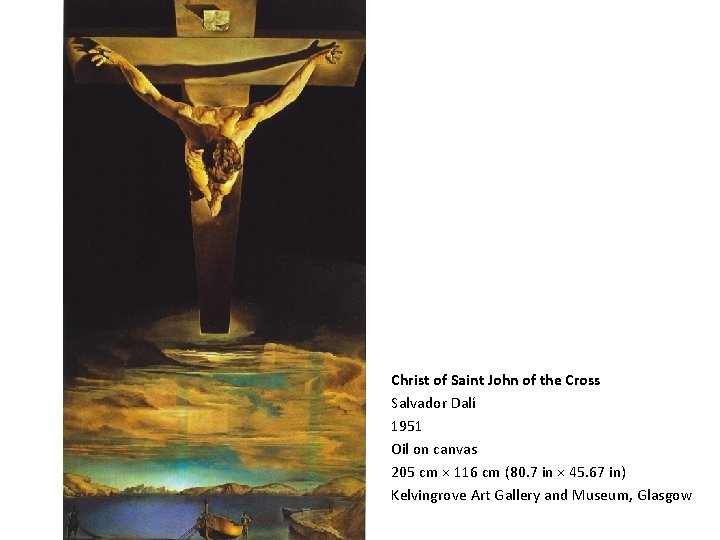 Christ of Saint John of the Cross Salvador Dalí 1951 Oil on canvas 205