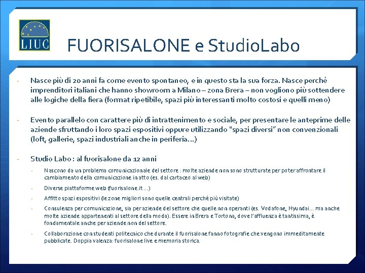 FUORISALONE e Studio. Labo - Nasce più di 20 anni fa come evento spontaneo,