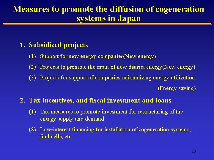 Measures to promote the diffusion of cogeneration systems in Japan 1. Subsidized projects (1)