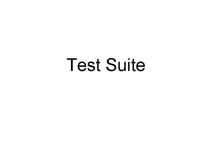 Test Suite 