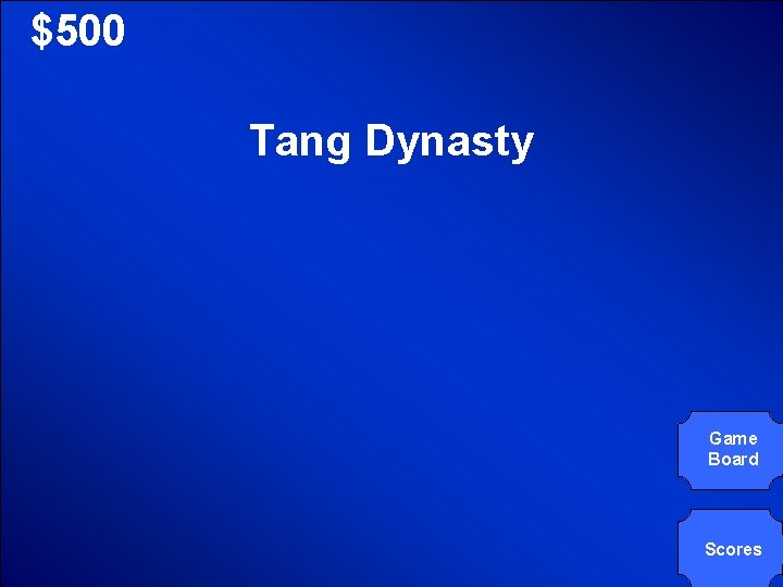 © Mark E. Damon - All Rights Reserved $500 Tang Dynasty Game Board Scores