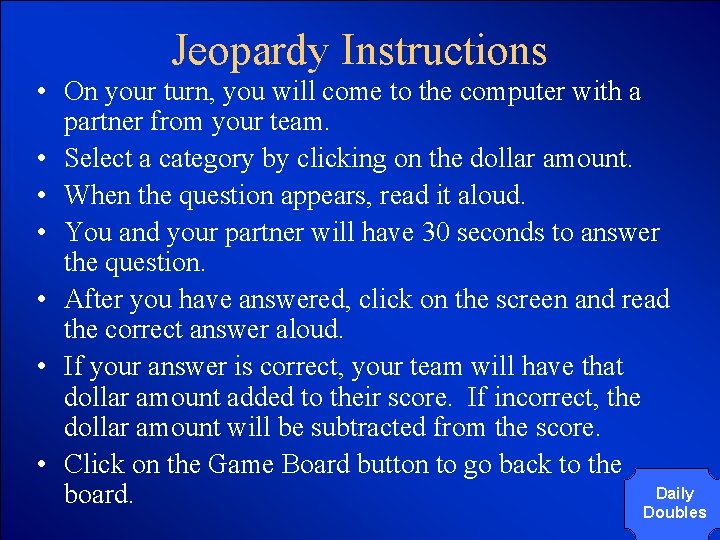 © Mark E. Damon - All Rights Reserved Jeopardy Instructions • On your turn,