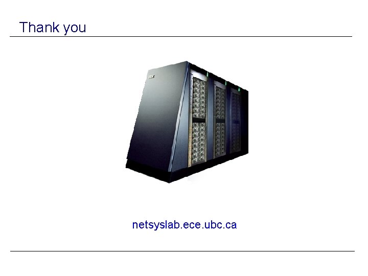 Thank you netsyslab. ece. ubc. ca 