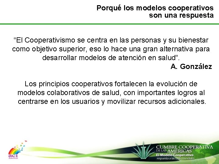 Porqué los modelos cooperativos son una respuesta “El Cooperativismo se centra en las personas