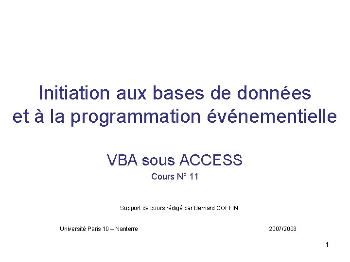 Initiation aux bases de données et à la programmation événementielle VBA sous ACCESS Cours