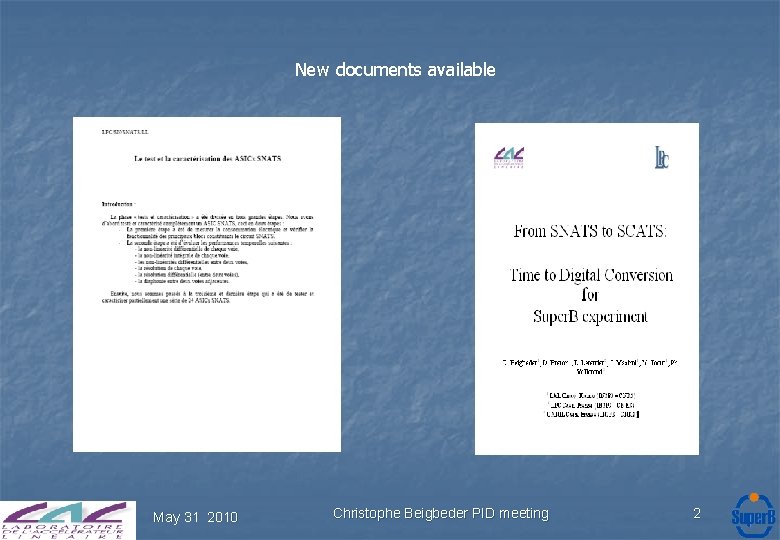 New documents available May 31 2010 Christophe Beigbeder PID meeting 2 