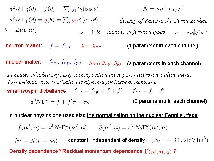 density of states at the Fermi surface number of fermion types neutron matter: (1