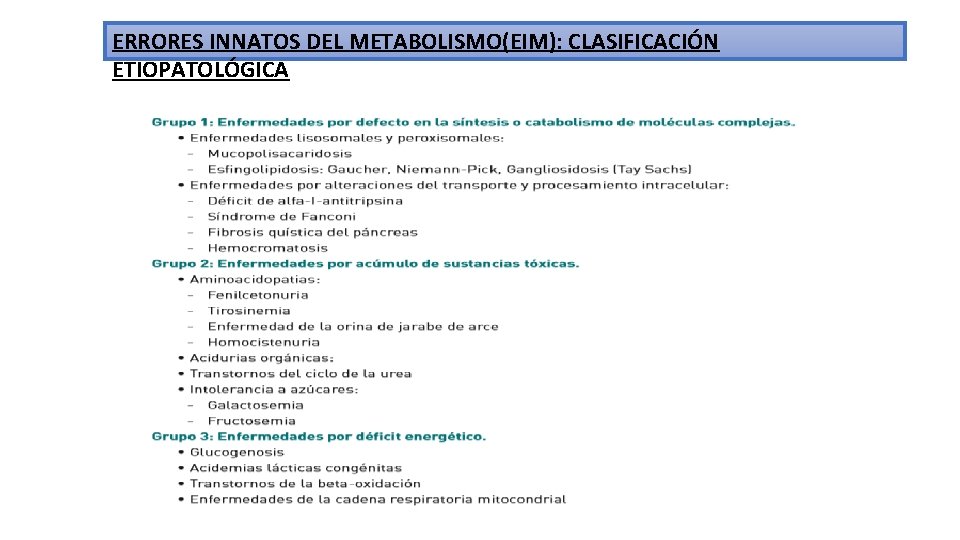 ERRORES INNATOS DEL METABOLISMO(EIM): CLASIFICACIÓN ETIOPATOLÓGICA 