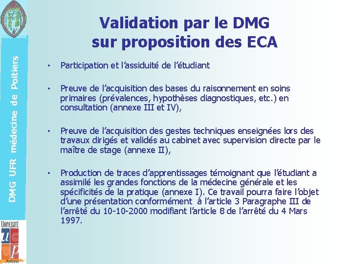 DMG UFR médecine de Poitiers Validation par le DMG sur proposition des ECA •