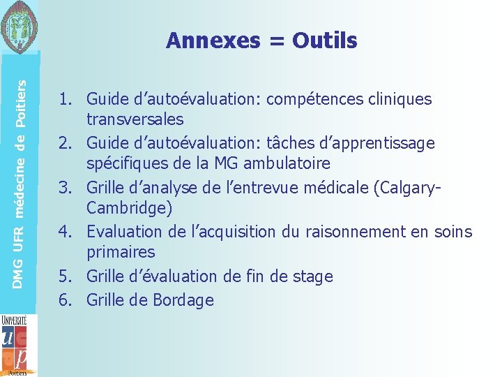 DMG UFR médecine de Poitiers Annexes = Outils 1. Guide d’autoévaluation: compétences cliniques transversales