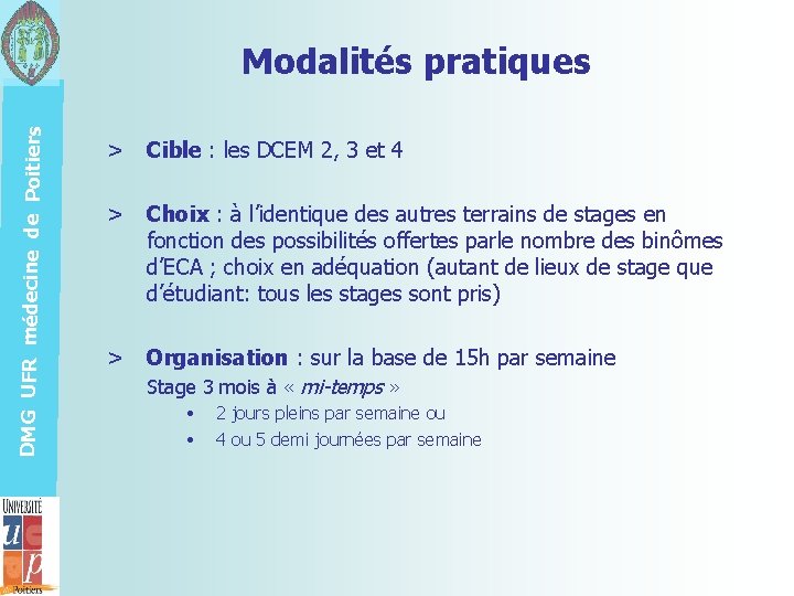 DMG UFR médecine de Poitiers Modalités pratiques > Cible : les DCEM 2, 3