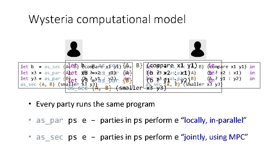 Wysteria computational model let b let x 3 let y 3 as_sec let =