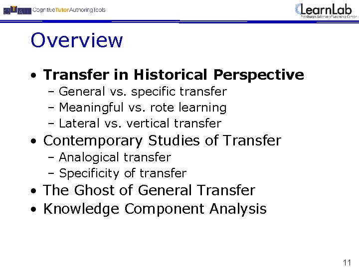 Overview • Transfer in Historical Perspective – General vs. specific transfer – Meaningful vs.