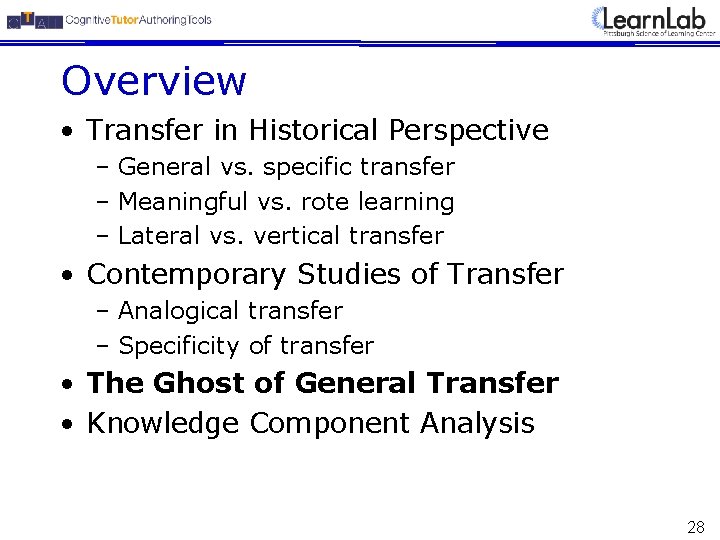 Overview • Transfer in Historical Perspective – General vs. specific transfer – Meaningful vs.