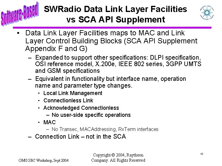 SWRadio Data Link Layer Facilities vs SCA API Supplement • Data Link Layer Facilities