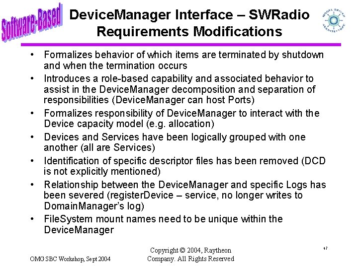 Device. Manager Interface – SWRadio Requirements Modifications • Formalizes behavior of which items are