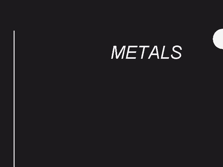 METALS 