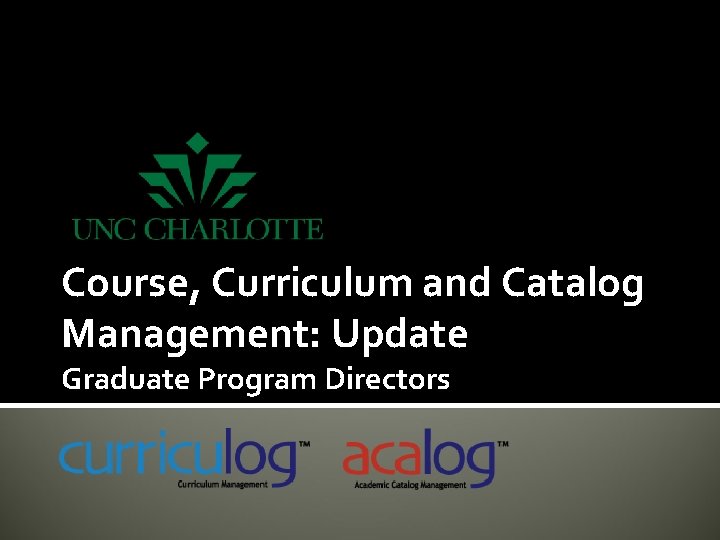 Course, Curriculum and Catalog Management: Update Graduate Program Directors 