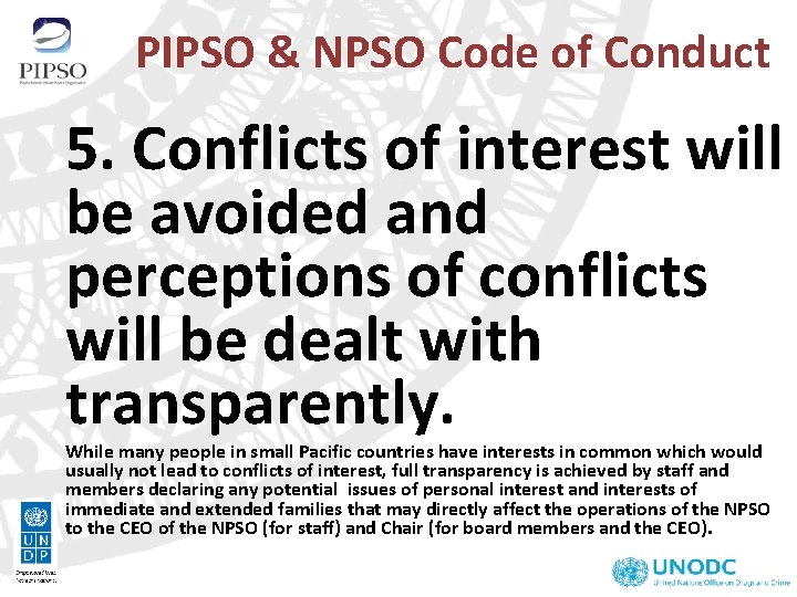 PIPSO & NPSO Code of Conduct 5. Conflicts of interest will be avoided and PIPSO & NPSO Code of Conduct 5. Conflicts of interest will be avoided and