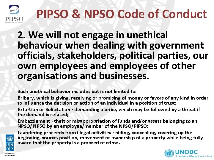 PIPSO & NPSO Code of Conduct 2. We will not engage in unethical behaviour PIPSO & NPSO Code of Conduct 2. We will not engage in unethical behaviour