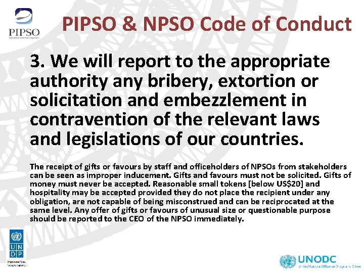 PIPSO & NPSO Code of Conduct 3. We will report to the appropriate authority PIPSO & NPSO Code of Conduct 3. We will report to the appropriate authority