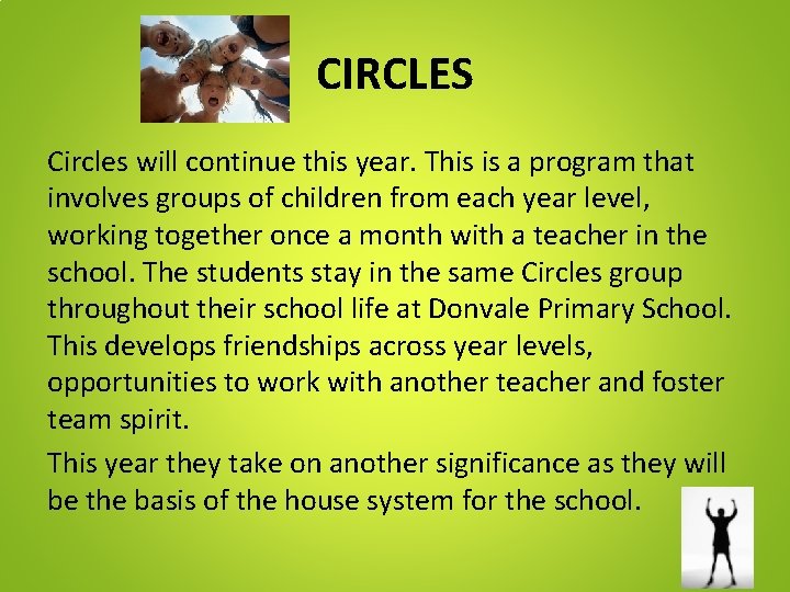 CIRCLES Circles will continue this year. This is a program that involves groups of CIRCLES Circles will continue this year. This is a program that involves groups of