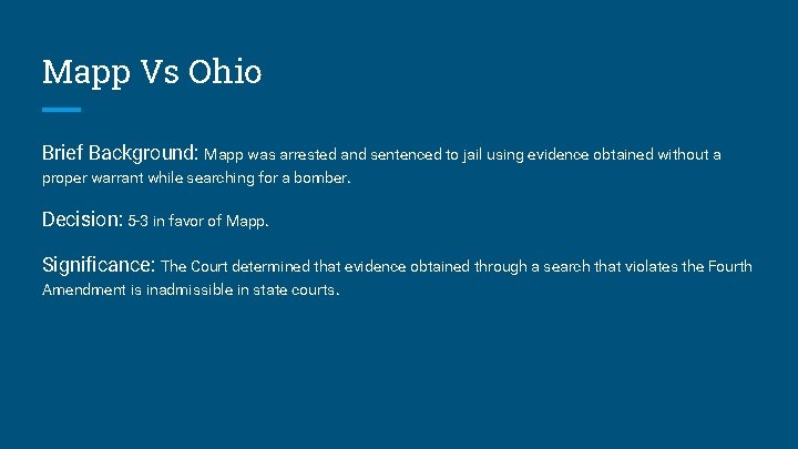 Mapp Vs Ohio Brief Background: Mapp was arrested and sentenced to jail using evidence Mapp Vs Ohio Brief Background: Mapp was arrested and sentenced to jail using evidence