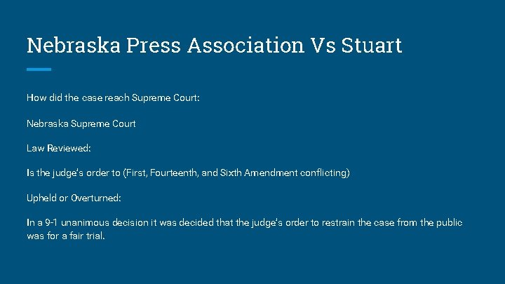 Nebraska Press Association Vs Stuart How did the case reach Supreme Court: Nebraska Supreme Nebraska Press Association Vs Stuart How did the case reach Supreme Court: Nebraska Supreme