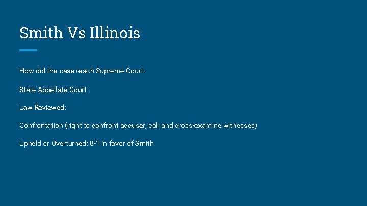 Smith Vs Illinois How did the case reach Supreme Court: State Appellate Court Law Smith Vs Illinois How did the case reach Supreme Court: State Appellate Court Law
