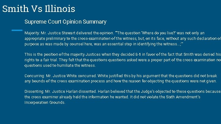 Smith Vs Illinois Supreme Court Opinion Summary Majority: Mr. Justice Stewart delivered the opinion. Smith Vs Illinois Supreme Court Opinion Summary Majority: Mr. Justice Stewart delivered the opinion.