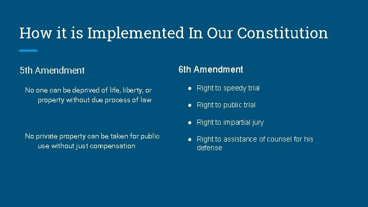 How it is Implemented In Our Constitution 5 th Amendment No one can be How it is Implemented In Our Constitution 5 th Amendment No one can be