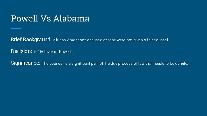 Powell Vs Alabama Brief Background: African-Americans accused of rape were not given a fair Powell Vs Alabama Brief Background: African-Americans accused of rape were not given a fair